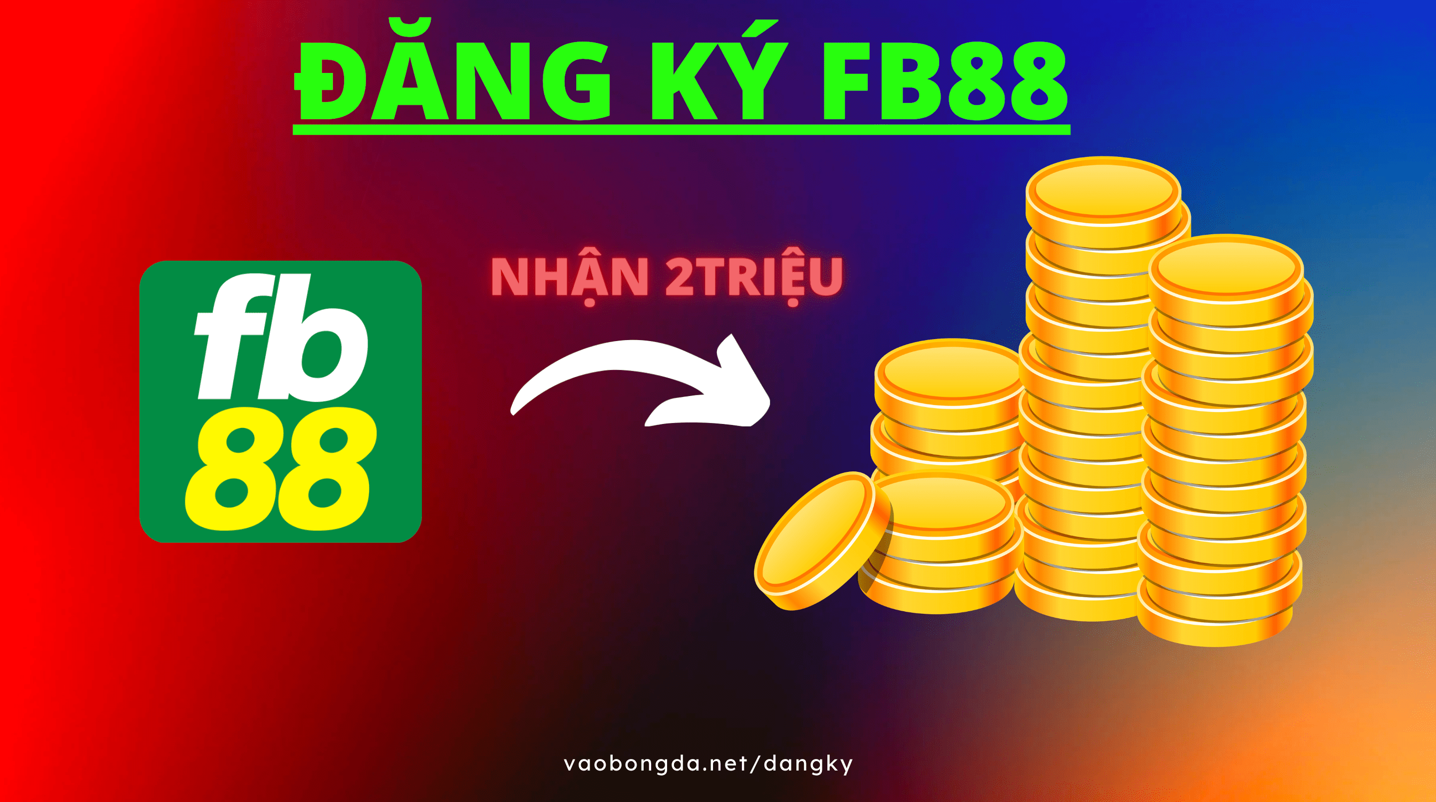 Hướng Dẫn Đăng Ký FB88 Nhận 2 Triệu Về Tay