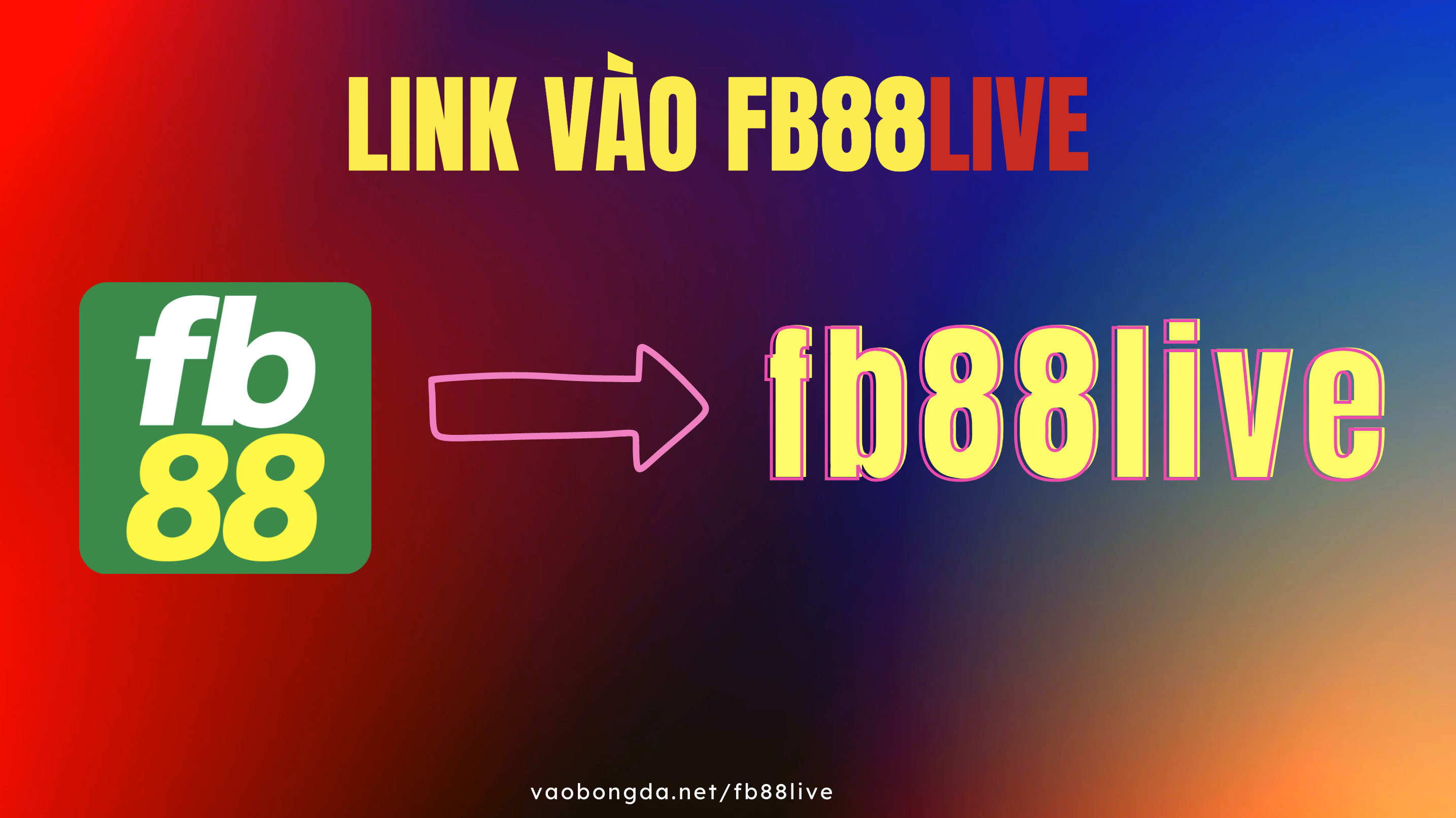 LINK_VÀO_FB88LIVE