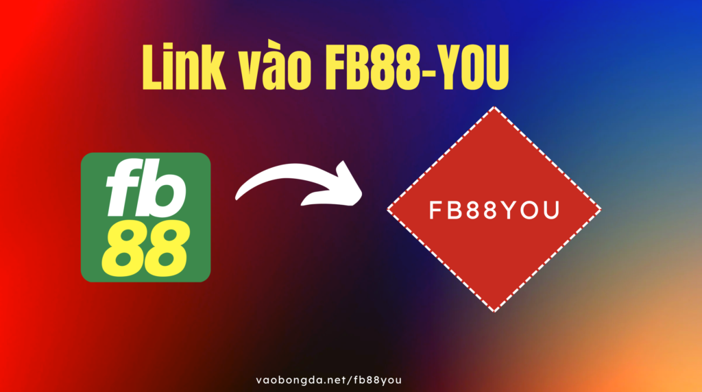 Link_vào-FB88-YOU