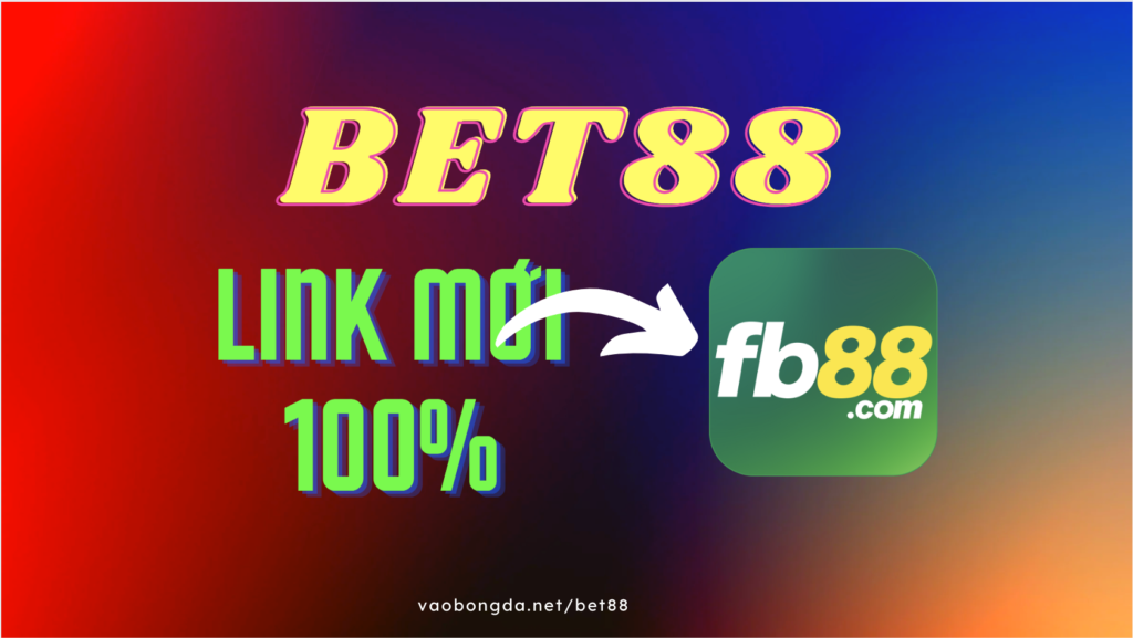 bet88-link-vao-fb88-moi-nhat