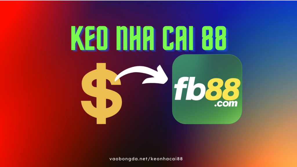 keonhacai88-link-vao-fb88-moi-nhat