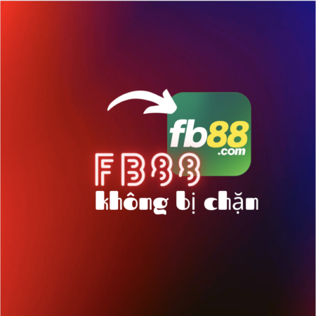 Fb88 Bị Chặn Link vào Ngay Fb88 100% Không Bị Chặn