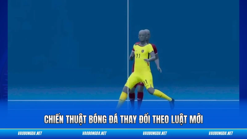 Chiến thuật bóng đá thay đổi theo luật mới