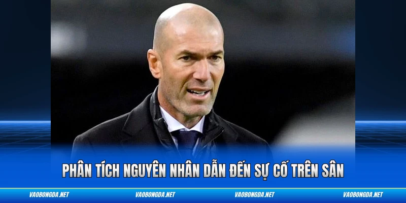 Phân tích nguyên nhân dẫn đến sự cố trên sân