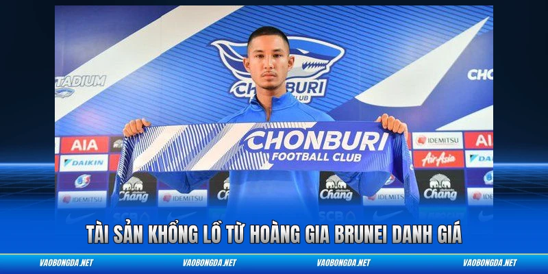 Tài sản khổng lồ từ hoàng gia Brunei danh giá